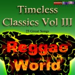 Timeless Classics Vol III Reggae World CD Cover