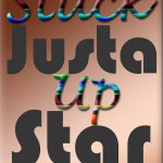 Stuck Up By Justa Star